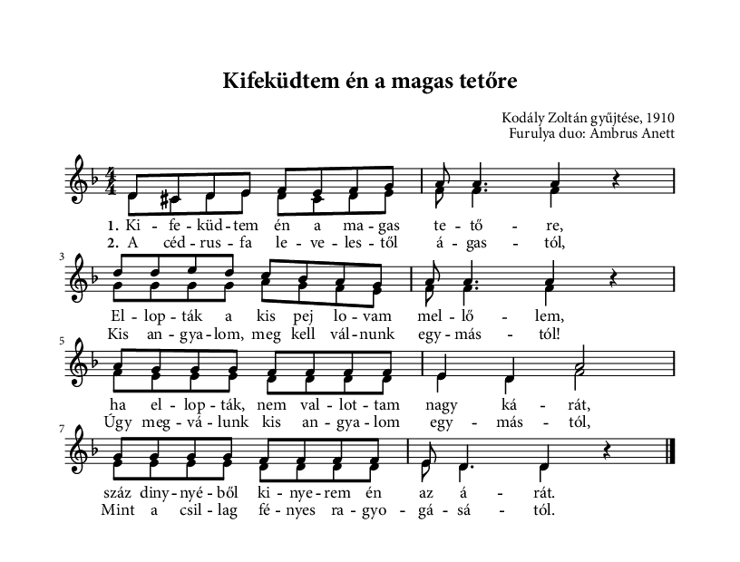 Kifeküdtem én a magas tetőre